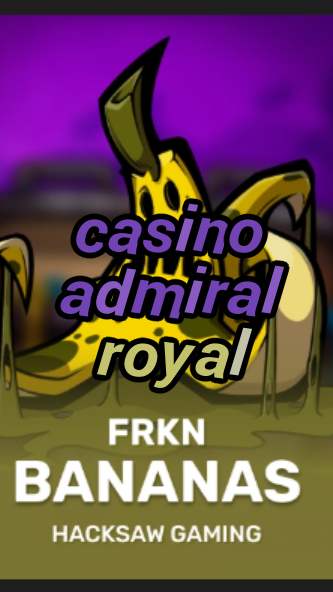 casino admiral royal-3xn3u5udepyz9m9w5iat.com